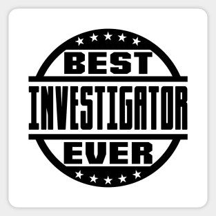 Best Investigator Ever Sticker